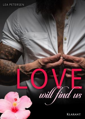 Book cover of Love will find us. Erotischer Roman