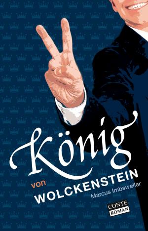 Cover of the book König von Wolckenstein by Marcus Imbsweiler