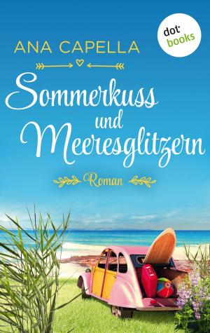 Cover of the book Sommerkuss und Meeresglitzern by Casey Harvey