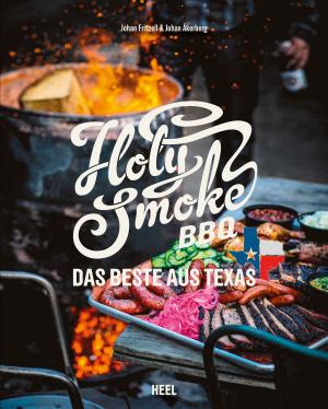Cover of the book Holy Smoke BBQ by Georg Bernardini, Sandra Then
