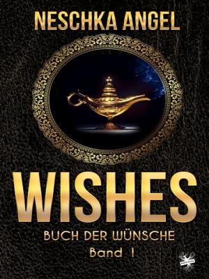 Cover of Wishes - Buch der Wünsche 1