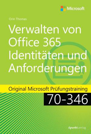 Cover of the book Verwalten von Office 365-Identitäten und -Anforderungen by Andrew James Warren