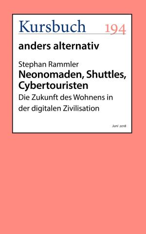 Cover of the book Neonomaden, Shuttles, Cybertouristen by Stephan Rammler