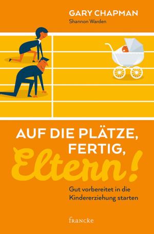Book cover of Auf die Plätze, fertig, Eltern!