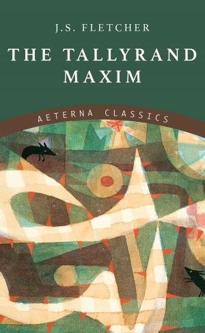Cover of the book The Tallyrand Maxim by Arthur Reeve