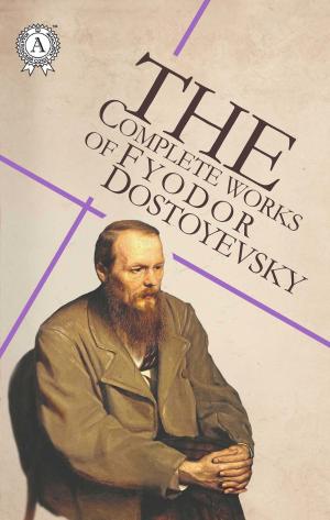 Book cover of The Complete Works of Fyodor Dostoyevsky