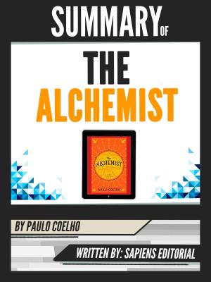 Book cover of Summary Of "The Alchemist - By Paulo Coelho", Written By Sapiens Editorial