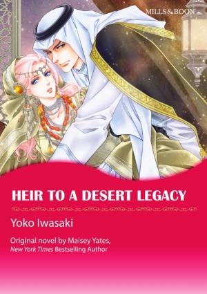 Cover of the book HEIR TO A DESERT LEGACY by Lisa Childs