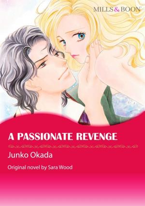 bigCover of the book A PASSIONATE REVENGE by 