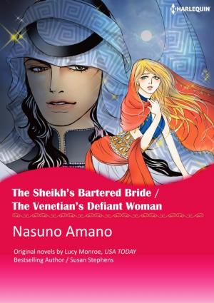 Cover of the book THE SHEIKH'S BARTERED BRIDE / THE VENETIAN`S DEFIANT WOMAN by Barbara Hannay
