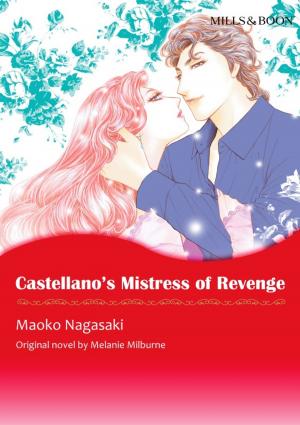 Cover of the book Castellano's Mistress of Revenge by Tyler Anne Snell