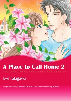 Cover of the book A Place to Call Home by Barbara McMahon, Jessica Hart
