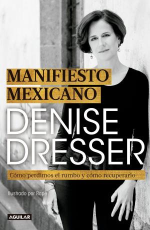 Cover of the book Manifiesto mexicano by Patricio, Antonio Helguera, El Fisgón, Rapé, José Hernández