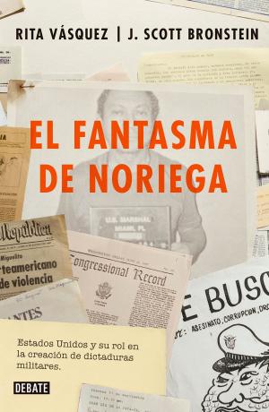 Cover of the book El fantasma de Noriega by Bradley Hope, Tom Wright