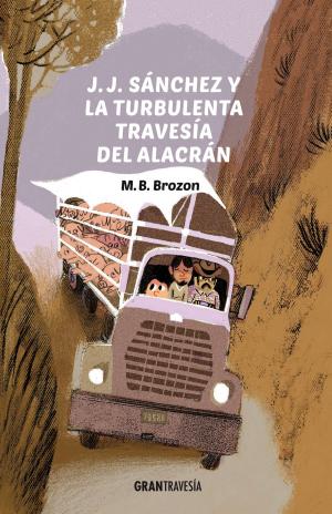 Book cover of J.J. Sánchez y la turbulenta travesía del alacrán