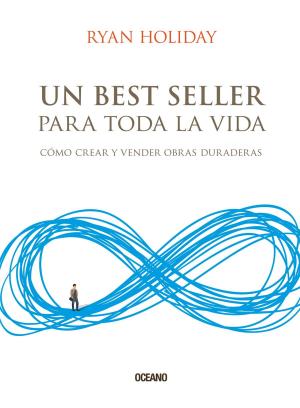 Cover of the book Un best seller para toda la vida by Ivana Rosati