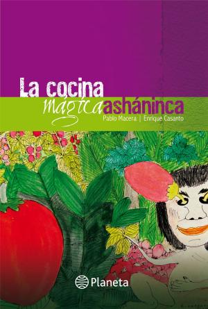 Cover of the book La cocina mágica asháninca by Carlos Goñi
