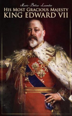 Cover of the book His Most Gracious Majesty King Edward VII by Mark Twain