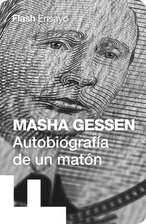 Book cover of Autobiografía de un matón (Flash Ensayo)