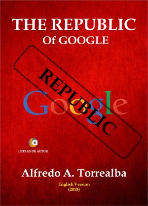 Cover of the book The Republic Of Google by Ana Cendrero Álvarez