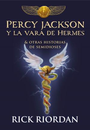 Cover of the book Percy Jackson y la vara de Hermes by Brian Weiss