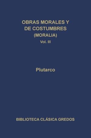 Book cover of Obras morales y de costumbres (Moralia) III