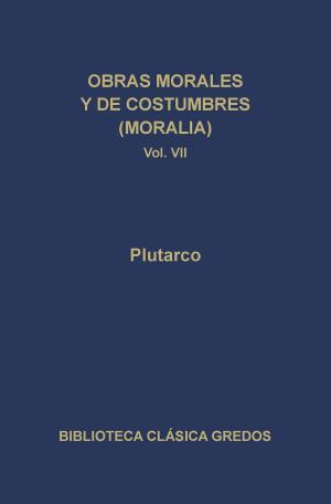 Cover of Obras morales y de costumbres (Moralia) VII