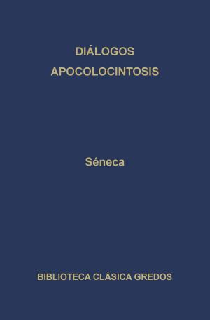 Cover of the book Diálogos. Apocolocintosis. by Cicerón