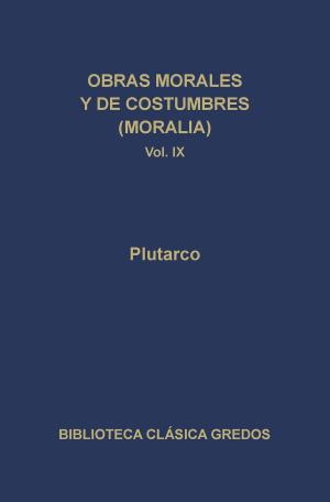 Cover of Obras morales y de costumbres (Moralia) IX