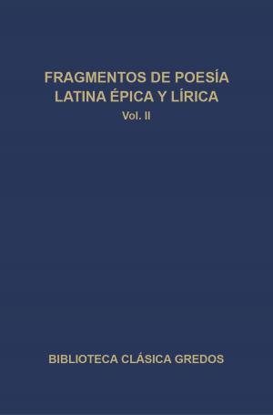 Cover of the book Fragmentos de poesía latina épica y lírica II by San Agustín