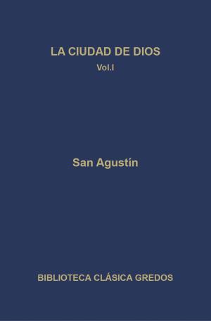 Cover of the book La ciudad de Dios. Libros I-VII by AAVV