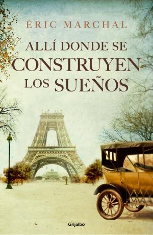 Cover of the book Allí donde se construyen los sueños by Diane Keaton