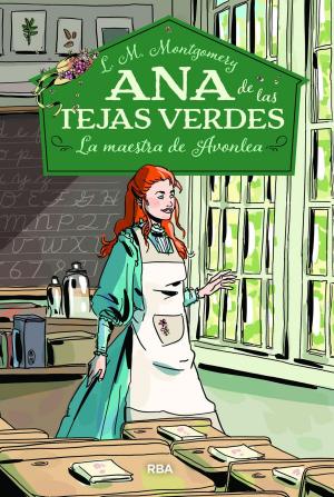 Cover of the book La maestra de Avonlea. Ana de las tejas verdes 3 by Alexandra  Bracken, Alexandra Bracken