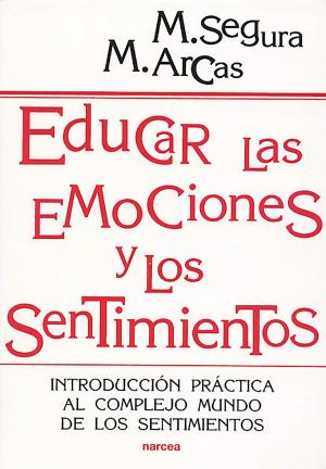 Cover of the book Educar las emociones y los sentimientos by Jorge Batllori