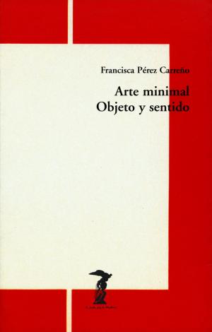 Cover of the book Arte minimal. Objeto y sentido by Georges Didi-Huberman