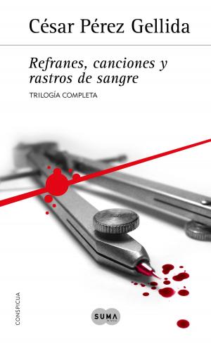 Cover of the book Trilogía «Refranes, canciones y rastros de sangre» by Jack McSporran