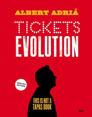 Cover of the book Tickets evolution by Redacción RBA LIBROS