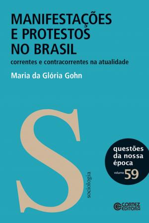 Cover of the book Manifestações e protestos no Brasil by Geraldo Augusto Pinto, Ricardo Antunes