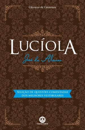 Cover of the book Lucíola - Com questões comentadas de vestibular by Machado de Assis