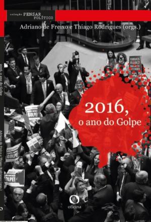 Book cover of 2016, O ano do Golpe