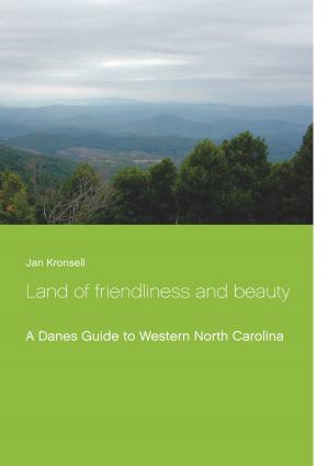 Cover of the book Land of friendliness and beauty by Daniel Spieker, Devon Wolters