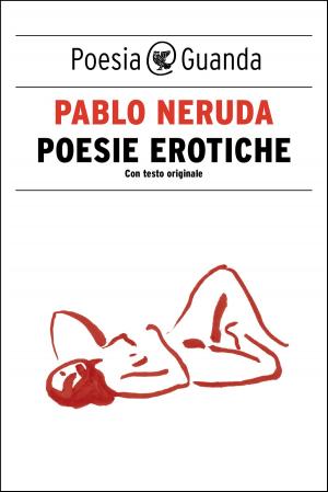 Cover of the book Poesie erotiche by Marta Morazzoni