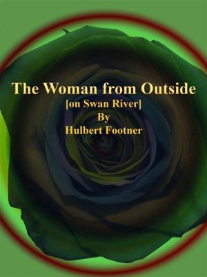 Cover of the book The Woman from Outside by Hulbert Footner