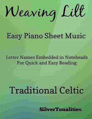 Cover of the book Weaving Lilt Easy Piano Sheet Music by SilverTonalities, Robert Schumann