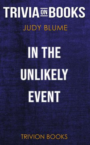 bigCover of the book In the Unlikely Event by Judy Blume (Trivia-On-Books) by 