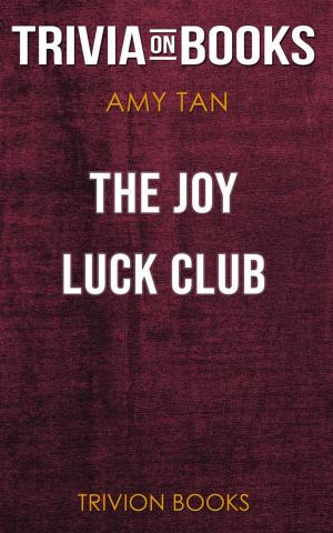 Cover of the book The Joy Luck Club by Amy Tan (Trivia-On-Books) by Trivion Books