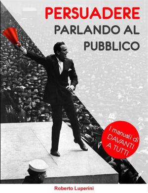 Cover of Persuadere Parlando al Pubblico