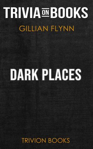 Cover of Dark Places by Gillian Flynn (Trivia-On-Books)