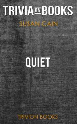 Book cover of Quiet by Susan Cain (Trivia-On-Books)
