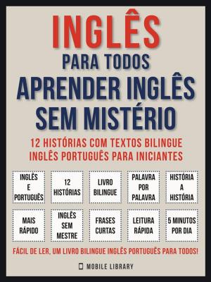 Cover of Inglês Para todos - Aprender Inglês Sem Mistério (Vol 1)